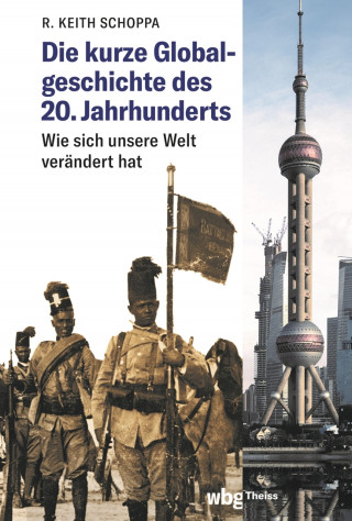 R. Keith Schoppa: Die kurze Globalgeschichte des 20. Jahrhunderts