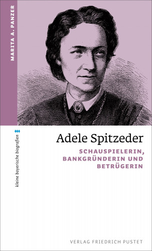 Marita A. Panzer: Adele Spitzeder
