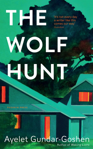 Ayelet Gundar-Goshen: The Wolf Hunt