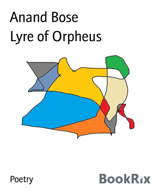 Anand Bose: Lyre of Orpheus