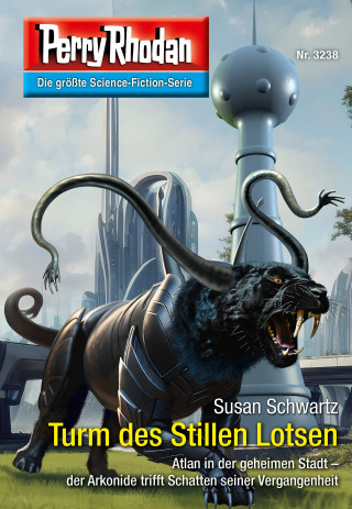 Susan Schwartz: Perry Rhodan 3238: Turm des Stillen Lotsen