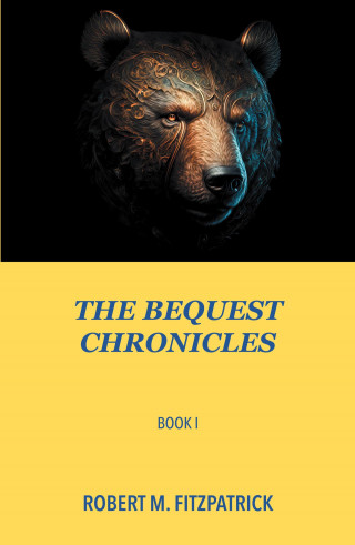 R. C. R. Patrick: The The Bequest Chronicles: Book 1