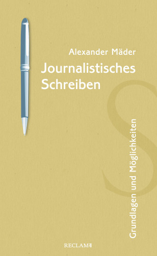 Alexander Mäder: Journalistisches Schreiben
