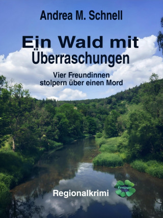 Andrea M. Schnell: Ein Wald mit Überraschungen