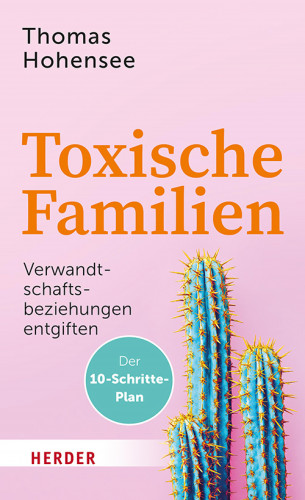 Thomas Hohensee: Toxische Familien