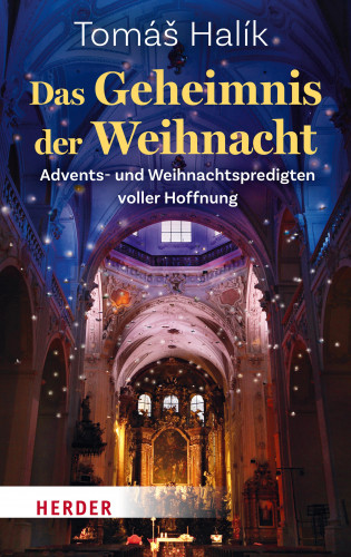 Tomáš Halík: Das Geheimnis der Weihnacht