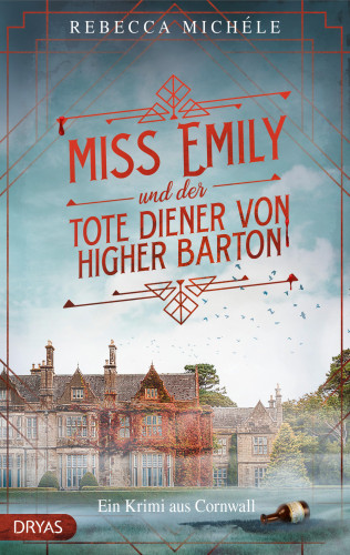 Rebecca Michéle: Miss Emily und der tote Diener von Higher Barton