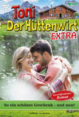 Friederike von Buchner: So ein schönes Geschenk – und nun?