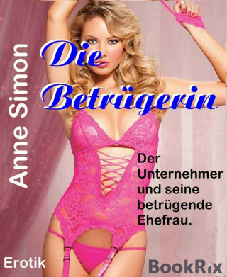 Anne Simon: Die Betrügerin