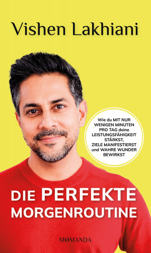 Vishen Lakhiani: Die perfekte Morgenroutine