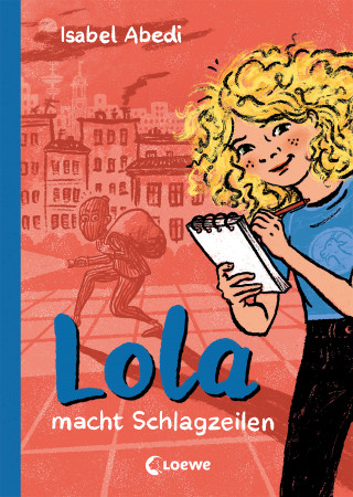 Isabel Abedi: Lola macht Schlagzeilen (Band 2)