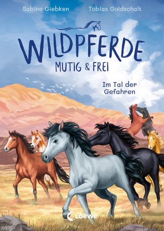 Sabine Giebken: Wildpferde - mutig und frei (Band 2) - Im Tal der Gefahren