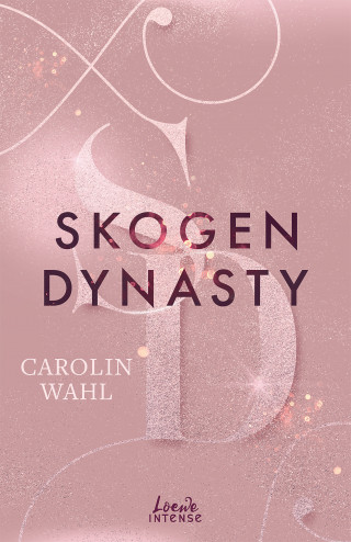 Carolin Wahl: Skogen Dynasty (Crumbling Hearts, Band 1)