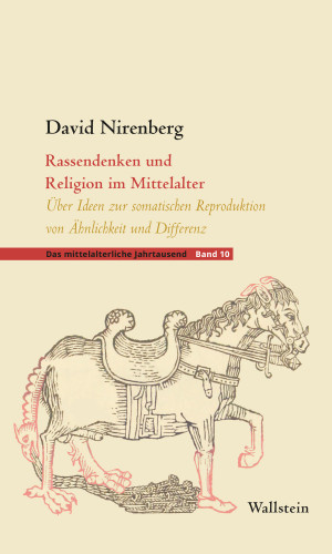 David Nirenberg: Rassendenken und Religion im Mittelalter