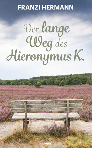 Franzi Hermann: Der lange Weg des Hieronymus K.