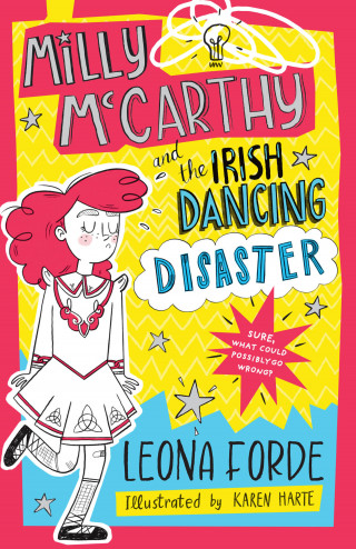 Leona Forde: Milly McCarthy and the Irish Dancing Disaster