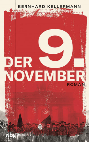 Bernhard Kellermann: Der 9. November