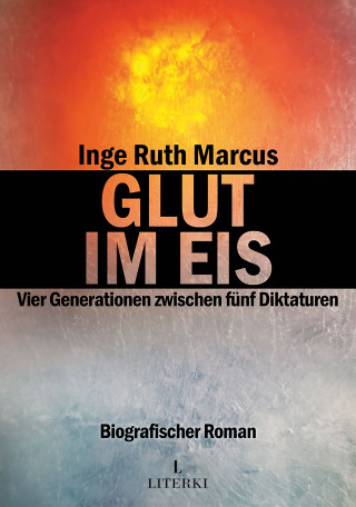 Inge Ruth Marcus: Glut im Eis