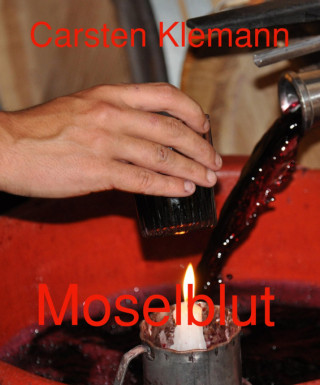 Carsten Klemann: Moselblut