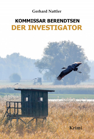 Gerhard Nattler: Der Investigator