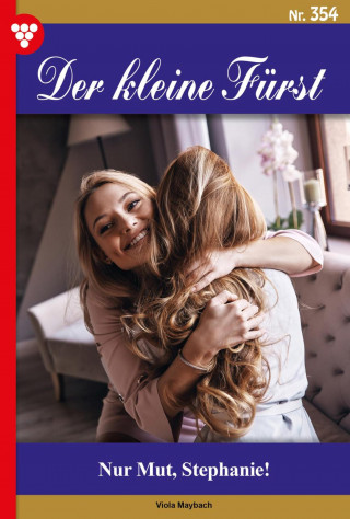 Viola Maybach: Nur Mut, Stephanie!