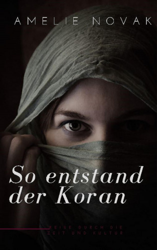 Sergej Krämer: So entstand der Koran