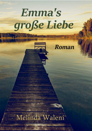 Melinda Waleni: Emma's große Liebe
