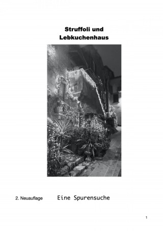 Silvana Maria Giuseppina Goldbach: Struffoli und Lebkuchenhaus