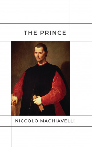 Niccolo Machiavelli, Bookish: The Prince