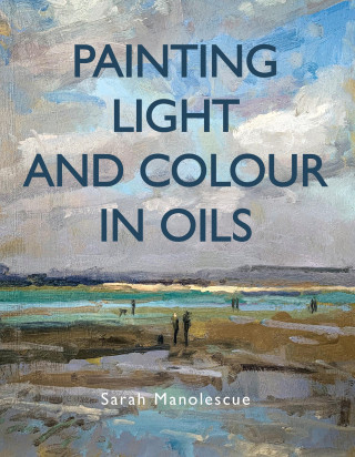 Sarah Manolescue: Painting Light and Colour in Oils