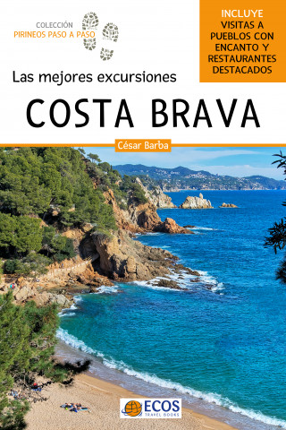 César Barba: Costa Brava. Las mejores excursiones