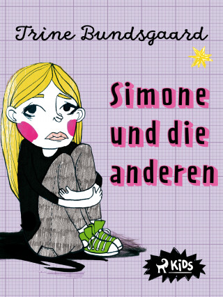 Trine Bundsgaard: Simone und die anderen