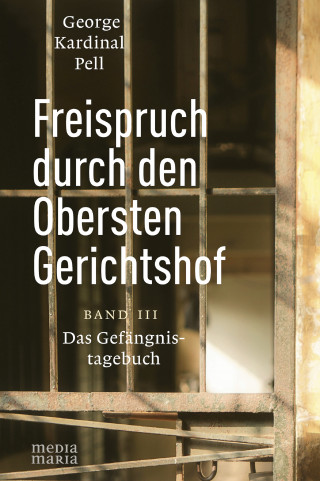 George Kardinal Pell: Freispruch durch den Obersten Gerichtshof