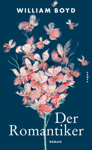 William Boyd: Der Romantiker