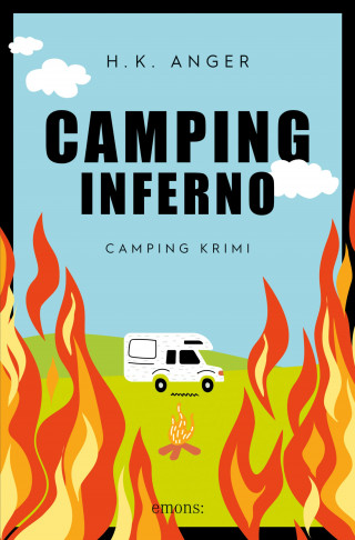 H. K. Anger: Camping-Inferno