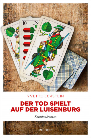 Yvette Eckstein: Der Tod spielt auf der Luisenburg