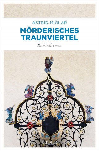 Astrid Miglar: Mörderisches Traunviertel