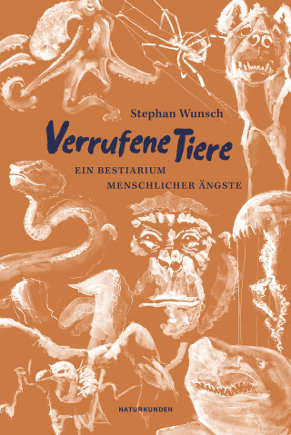 Stephan Wunsch: Verrufene Tiere