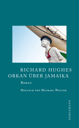 Richard Hughes: Orkan über Jamaika