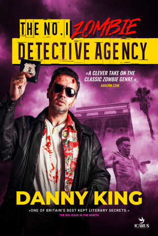 Danny King: THE No.1 ZOMBIE DETECTIVE AGENCY