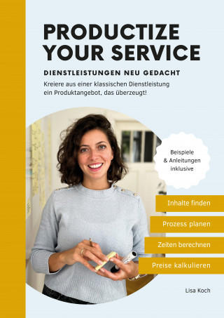 Lisa Koch: Productize your Service