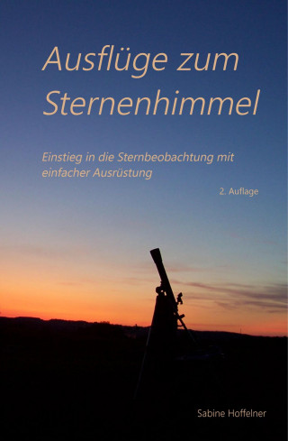 Sabine Hoffelner: Ausflüge zum Sternenhimmel