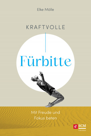 Elke Mölle: Kraftvolle Fürbitte