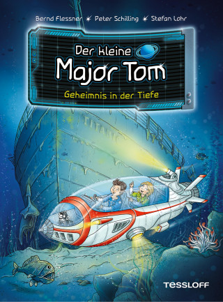 Bernd Flessner, Peter Schilling: Der kleine Major Tom. Band 18. Geheimnis in der Tiefe