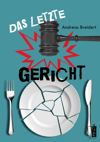 Andreas Breidert: Das letzte Gericht