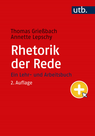 Thomas Grießbach, Annette Lepschy: Rhetorik der Rede