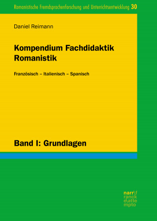 Daniel Reimann: Kompendium Fachdidaktik Romanistik. Französisch – Italienisch – Spanisch