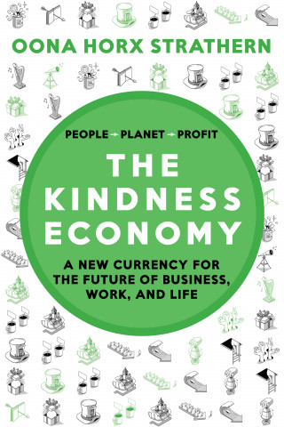 Oona Horx Strathern: The Kindness Economy