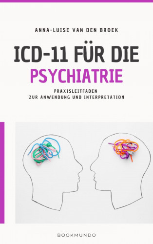 Anna-Luise van den Broek: ICD-11 für die Psychiatrie