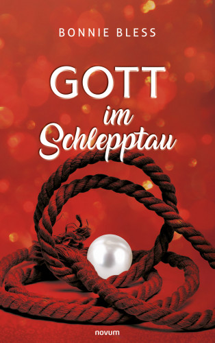 Bonnie Bless: Gott im Schlepptau